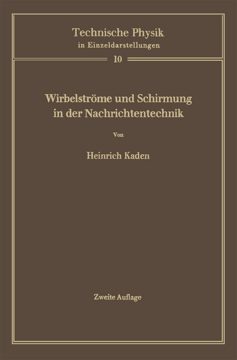 Wirbelströme und Schirmung in der Nachrichtentechnik -  Heinrich Kaden