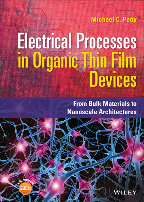 Electrical Processes in Organic Thin Film Devices -  Michael C. Petty