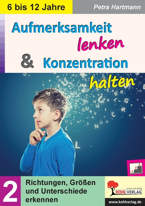 Aufmerksamkeit lenken & Konzentration steigern / Band 2 -  Petra Hartmann
