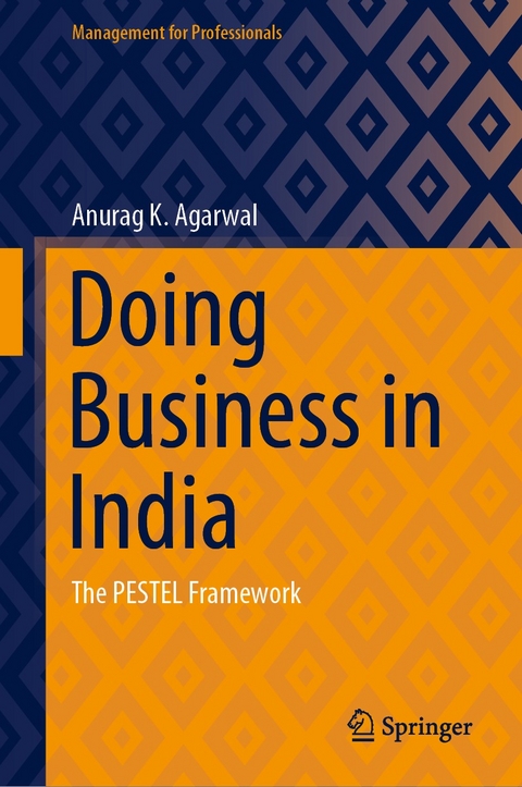 Doing Business in India -  Anurag K. Agarwal