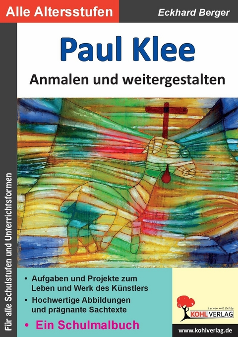 Paul Klee ... anmalen und weitergestalten -  Eckhard Berger