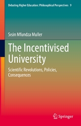 The Incentivised University - Seán Mfundza Muller