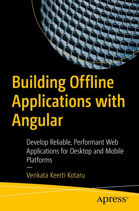 Building Offline Applications with Angular - Venkata Keerti Kotaru