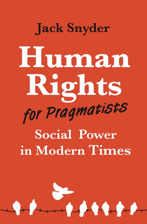 Human Rights for Pragmatists -  Jack Snyder