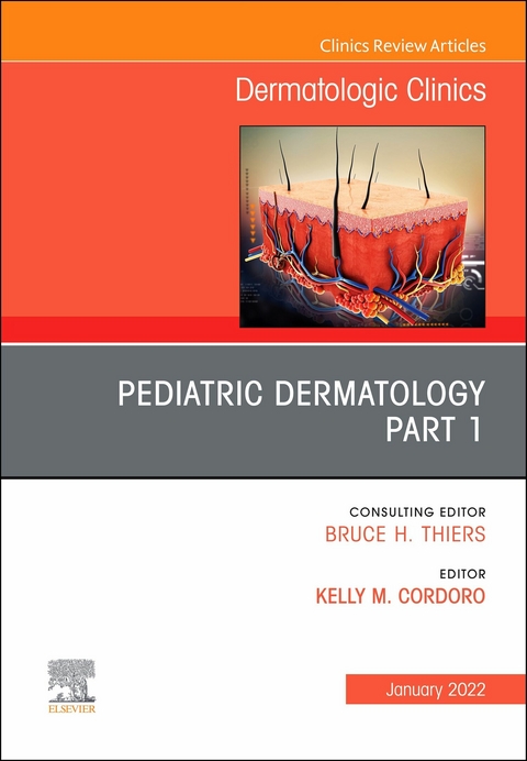 Pediatric Dermatology, An Issue of Dermatologic Clinics, E-Book - 