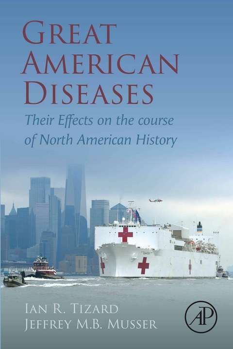 Great American Diseases -  Jeffrey MB Musser,  Ian R Tizard