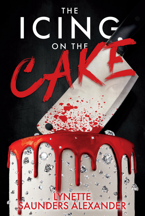 Icing on the Cake -  Lynette Saunders Alexander