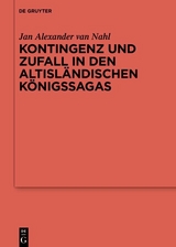 Kontingenz und Zufall in den altisländischen Königssagas -  Jan Alexander van Nahl