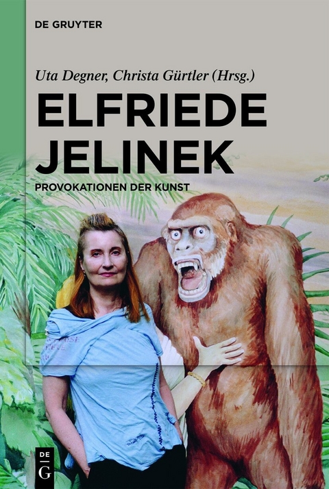 Elfriede Jelinek: Provokationen der Kunst - 