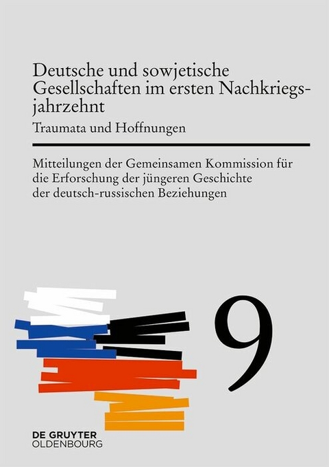 Deutsche und sowjetische Gesellschaften im ersten Nachkriegsjahrzehnt - 