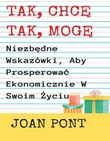 Niezbędne Wskazówki, Aby Prosperować Ekonomicznie W Swoim Życiu. - JOAN PONT GALMÉS