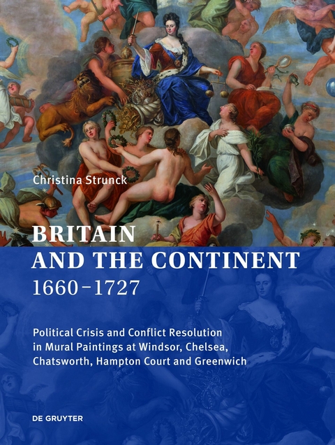 Britain and the Continent 1660—1727 - Christina Strunck