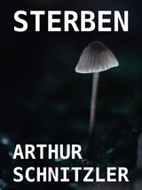 Sterben - Arthur Schnitzler