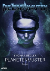 DIE TERRANAUTEN: PLANETENMUSTER - Thomas Ziegler