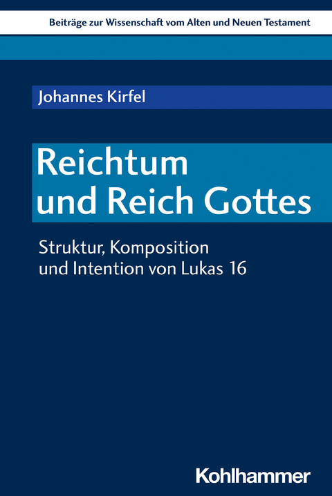 Reichtum und Reich Gottes - Johannes Kirfel