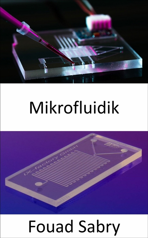 Mikrofluidik -  Fouad Sabry