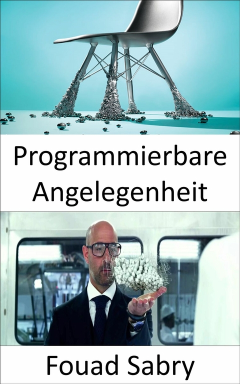 Programmierbare Angelegenheit -  Fouad Sabry