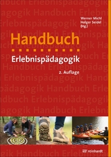 Handbuch Erlebnispädagogik - Werner Michl, Holger Seidel