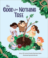 Good for Nothing Tree -  Amy-Jill Levine,  Sandy Eisenberg Sasso
