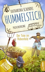 Hummelstich - Der Tote im Rübenfeld - Katharina Schendel