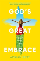 God's Great Embrace -  Adrian Best