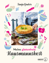 Meine glutenfreie Hausmannskost - Tanja Gruber