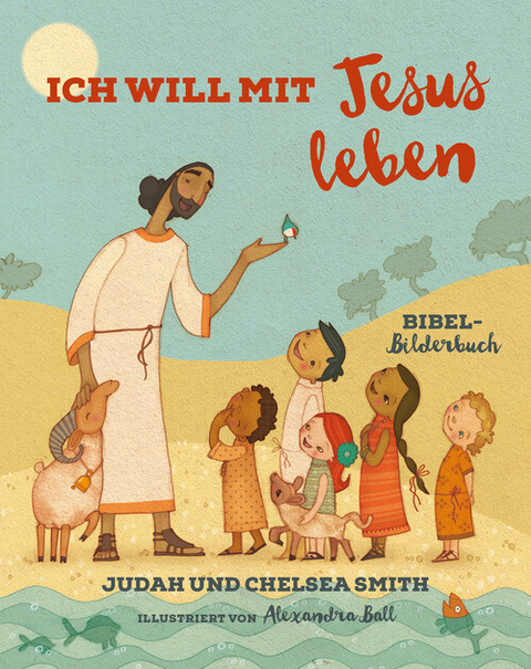 Ich will mit Jesus leben -  Judah Smith,  Chelsea Smith