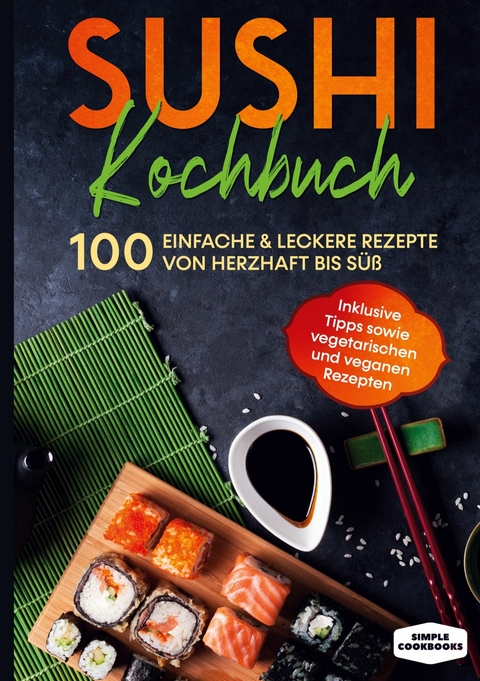 Sushi Kochbuch - Simple Cookbooks