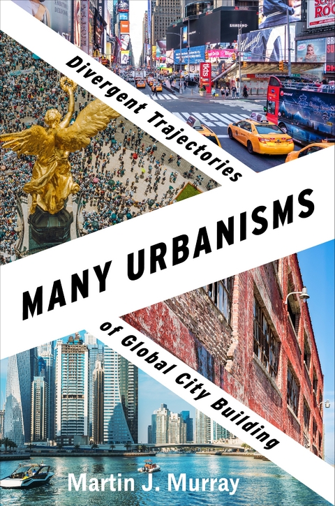Many Urbanisms -  Martin J. Murray