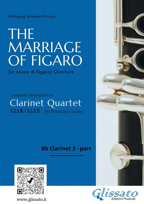 Bb Clarinet 3 part "The Marriage of Figaro" overture for Clarinet Quartet - Wolfgang Amadeus Mozart