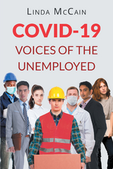 COVID-19: Voices of the Unemployed -  Linda McCain