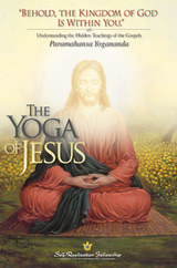 Yoga of Jesus -  Paramahansa Yogananda
