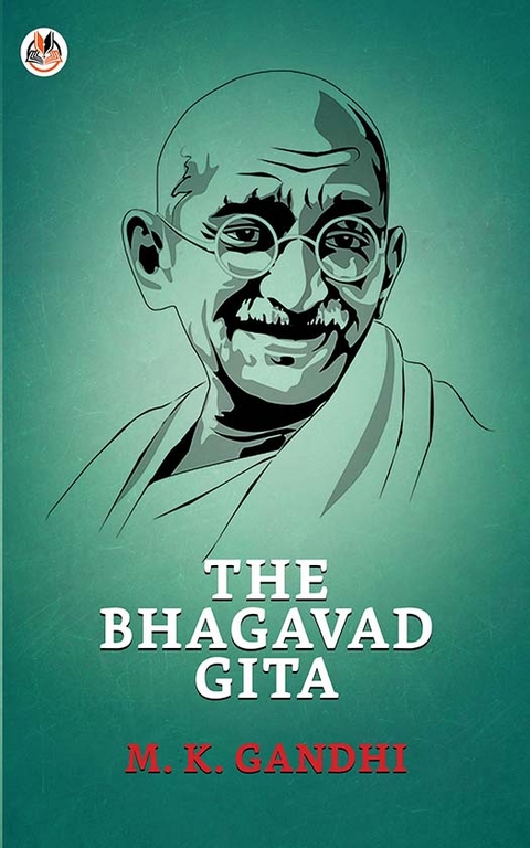 Bhagavad Gita -  M. K. Gandhi