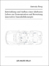 Entwicklung und Aufbau eines fahrbaren Labors zur Demonstration und Bewertung innovativer Innenlichtkonzepte - Antonia Reeg