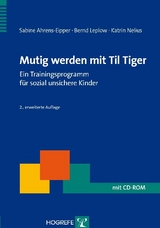 Mutig werden mit Til Tiger - Sabine Ahrens-Eipper, Bernd Leplow, Katrin Nelius