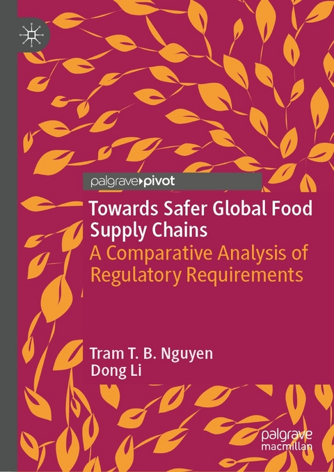 Towards Safer Global Food Supply Chains - Tram T. B. Nguyen, Dong Li