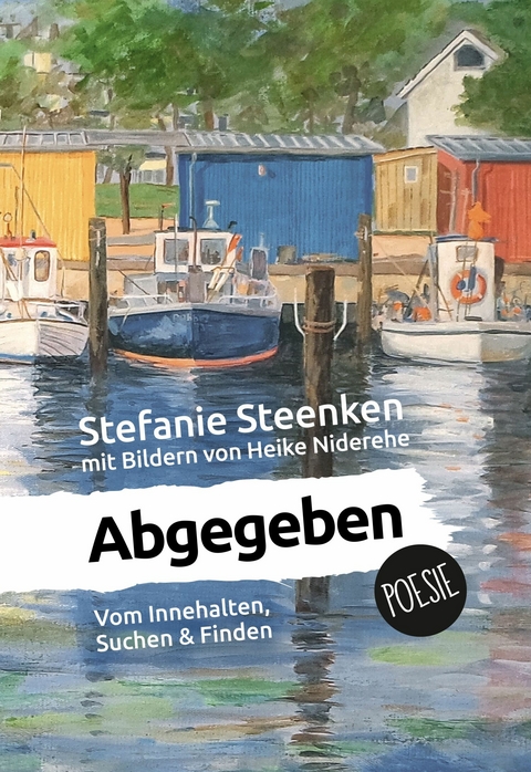 Abgegeben -  Stefanie Steenken