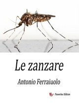 Le zanzare - Antonio Ferraiuolo