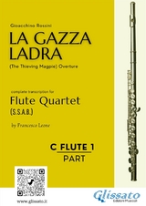 Flute 1 part of "La Gazza Ladra" overture for Flute Quartet - Gioacchino Rossini, a cura di Francesco Leone