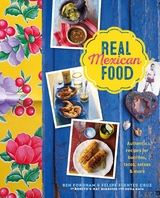 Real Mexican Food -  Felipe Fuentes Cruz,  Ben Fordham