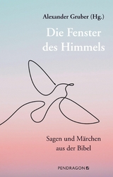 Die Fenster des Himmels - Alexander Gruber