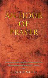 An Hour of Prayer - Lennox Moses