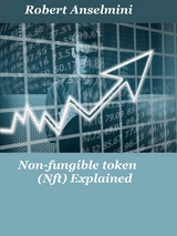 Non-fungible token (Nft) Explained - Robert Anselmini