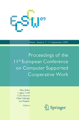 ECSCW 2009: Proceedings of the 11th European Conference on Computer Supported Cooperative Work, 7-11 September 2009, Vienna, Austria - 