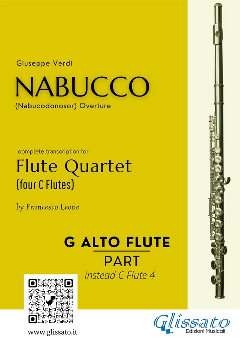 Alto Flute in G optional part of "Nabucco" overture for Flute Quartet - Giuseppe Verdi, a cura di Francesco Leone