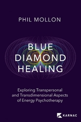 Blue Diamond Healing - Phil Mollon