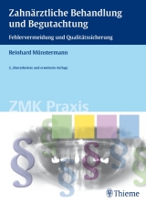Zahnärztliche Behandlung und Begutachtung - Münstermann, Reinhard