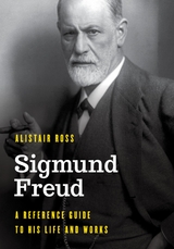 Sigmund Freud -  Alistair Ross