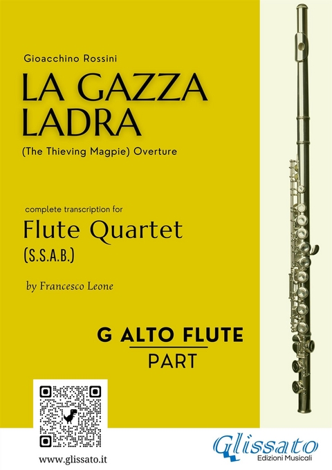 G Alto Flute part of "La Gazza Ladra" overture for Flute Quartet - Gioacchino Rossini, a cura di Francesco Leone