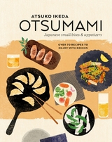 Otsumami: Japanese small bites & appetizers -  Atsuko Ikeda